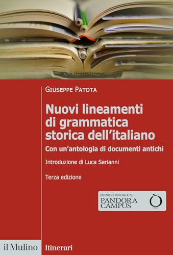 Nuovi lineamenti di grammatica storica dell'italiano<br>con u...