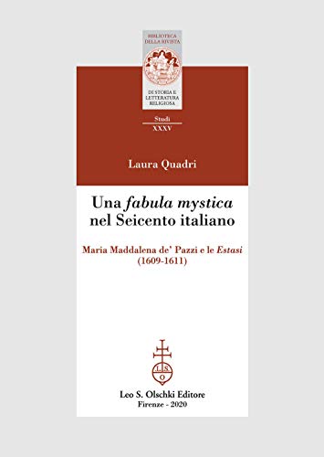 Una fabula mystica nel Seicento italiano : Maria Maddalena d...