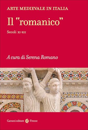 Il 'romanico'<br>secoli XI-XII