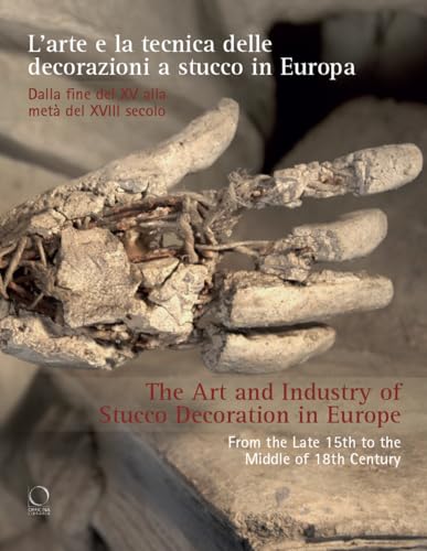 L'arte e la tecnica delle decorazioni a stucco in Europa<br>d...