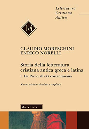 Storia della letteratura cristiana antica greca e latina