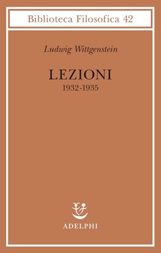 Lezioni 1932-1935<br>dagli appunti di Alice Ambrose e Margare...