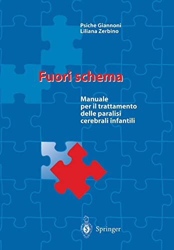 Fuori schema<br>manuale per il trattamento delle paralisi cer...