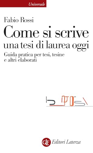 Come si scrive una tesi di laurea oggi<br>guida pratica per t...