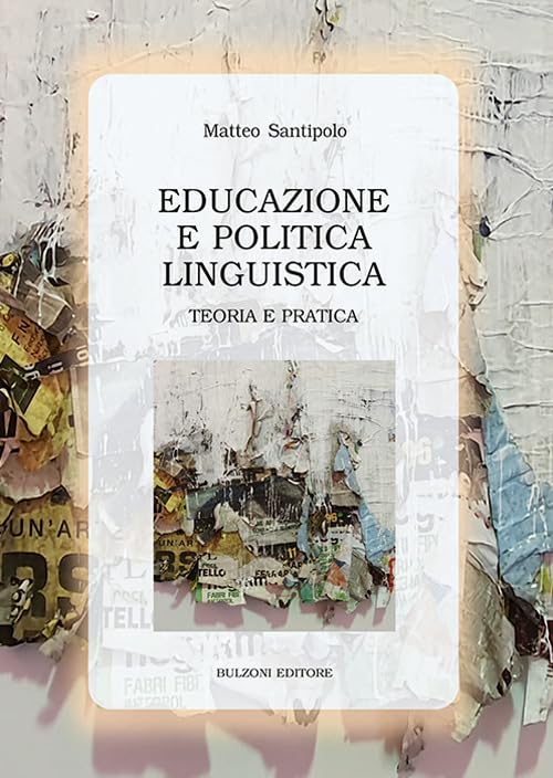 Educazione e politica linguistica<br>teoria e pratica