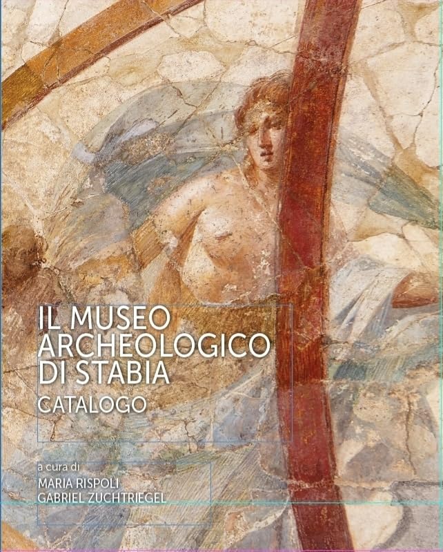 Il Museo archeologico di Stabia<br>catalogo