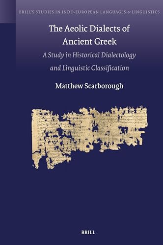 The Aeolic dialects of Ancient Greek<br>a study in historical...