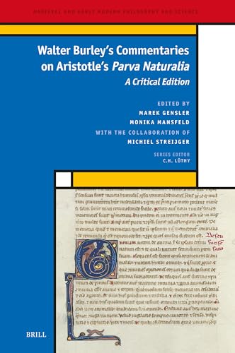 Walter Burley's commentaries on Aristotle's 'Parva naturalia...