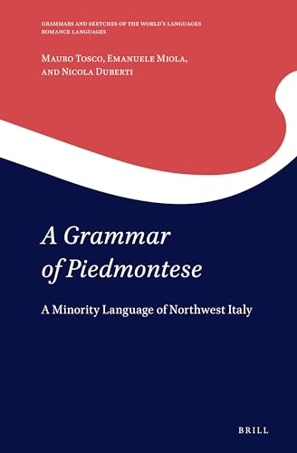 A grammar of Piedmontese<br>a minority language of northwest ...