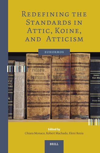 Redefining the standards in Attic, Koine, and Atticism