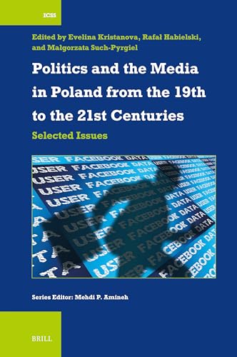 Politics and the media in Poland from the 19th to the 21st c...