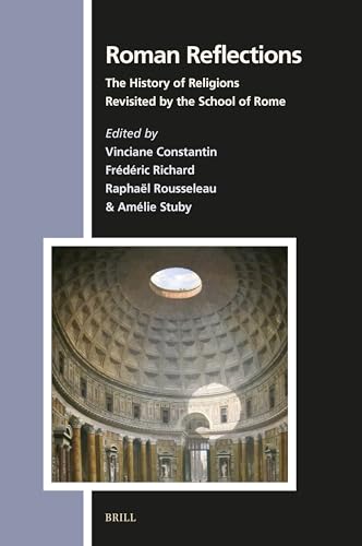 Roman reflections<br>the history of religions revisited by th...