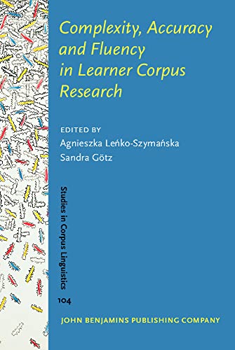 Complexity, accuracy and fluency in learner corpus research