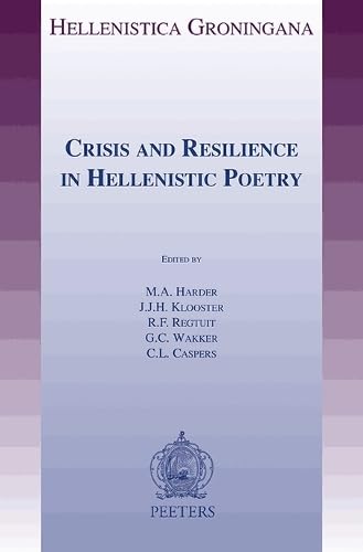 Crisis and resilience in Hellenistic poetry