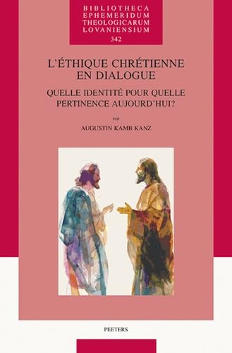  L'éthique chrétienne en dialogue : quelle identité pour que...