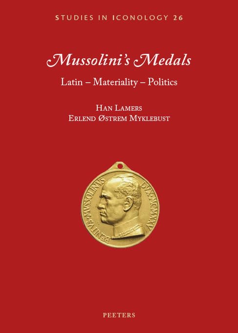 Mussolini's medals<br>Latin - materiality - politics