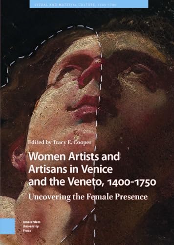 Women artists and artisans in Venice and the Veneto, 1400-17...