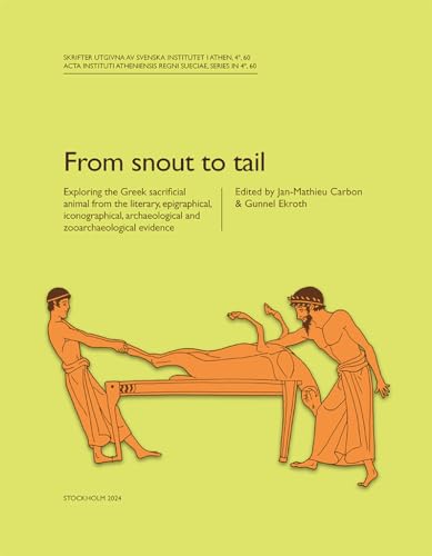 From snout to tail<br>exploring the Greek sacrificial animal ...