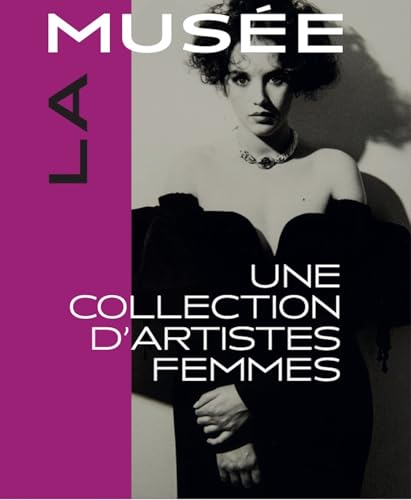 La Musée<br>une collection d'artistes femmes