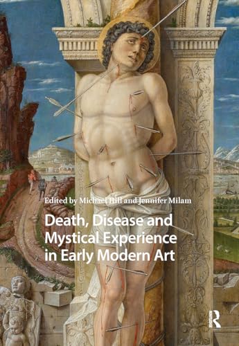 Death, disease, and mystical experience in early modern art
