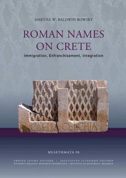 Roman names on Crete<br>immigration, enfranchisement, integra...