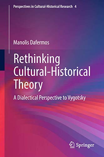 Rethinking cultural-historical theory<br>a dialectical perspe...