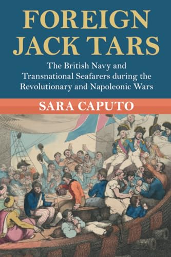 Foreign jack tars : the British Navy and transnational seafa...