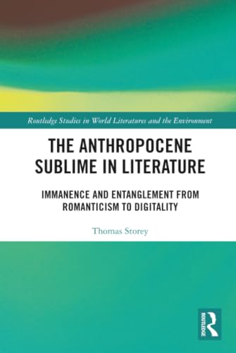 The anthropocene sublime in literature : immanence and entan...