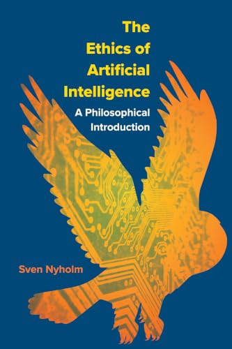 The ethics of artificial intelligence : a philosophical intr...