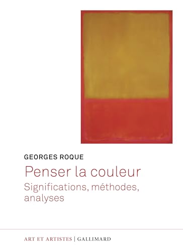 Penser la couleur : significations, méthodes, analyses