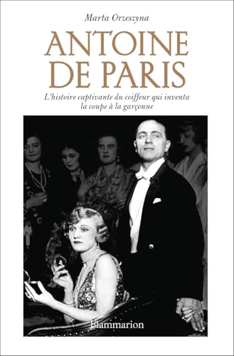 Antoine de Paris : l'histoire captivante du coiffeur qui inv...