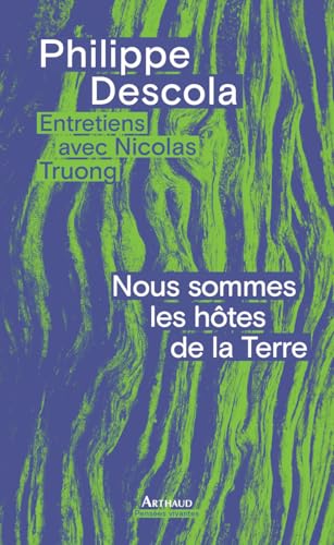 Nous sommes les hôtes de la Terre : entretiens avec Nicolas ...