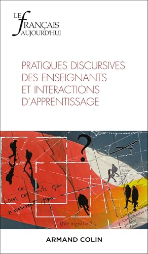 Pratiques discursives des enseignants et interactions d'appr...