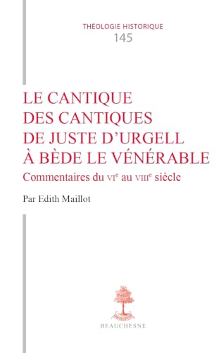 Le Cantique des cantiques de Juste d'Urgell à Bède le Vén...