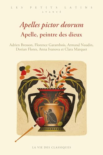 Apelles pictor deorum  = Apelle, peintre des dieux