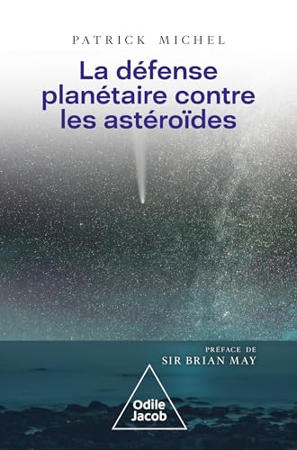 La défense planétaire contre les astéroïdes