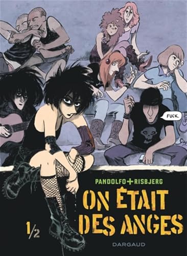 On était des anges