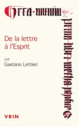 De la lettre à l'esprit : dialectiques herméneutiques entre ...