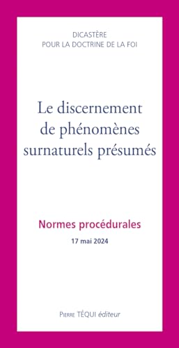 Le discernement des phénomènes surnaturels présumés : no...