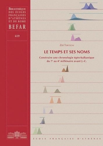 Le temps et ses noms : construire une chronologie égéo-bal...