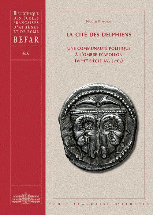 La cité des Delphiens : une communauté politique à l'ombre d...