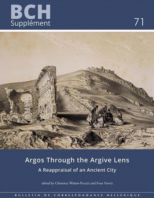 Argos through the Argive lens : a reappraisal of an ancient ...