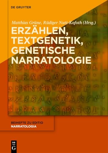 Erzählen - Textgenetik - Genetische Narratologie : erzählt...