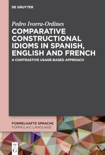 Comparative constructional idioms in Spanish, English and Fr...