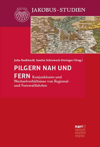 Pilgern nah und fern : Konjunkturen und Wechselverhältnisse ...