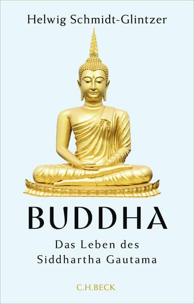 Buddha : das Leben des Siddhartha Gautama