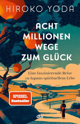 Acht Millionen Wege zum Glück : eine faszinierende Reise zu...