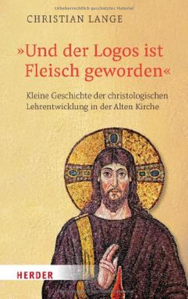 "Und der Logos ist Fleisch geworden" : kleine Geschichte der...