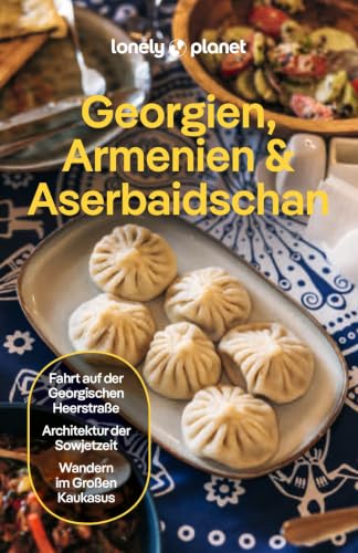 Georgien, Armenien & Aserbaidschan