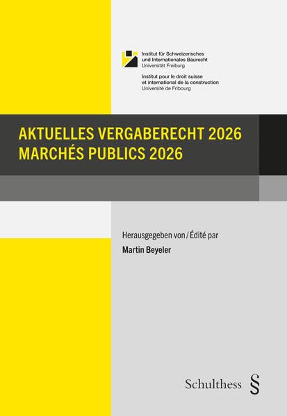 Aktuelles Vergaberecht 2026 = Marchés publics 2026